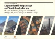 LA PLANIFICACIÓ DEL PAISATGE EN L'ÀMBIT LOCAL A EUROPA: ELS CASOS D'ALEMANYA, FRANÇA EL...