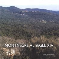 MONTNEGRE AL SEGLE XIV: ESTUDI I EDICIÓ DELS CAPBREUS DE SANTA MARIA DE CERVIÀ DE 1314 I 1356