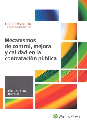 MECANISMOS DE CONTROL, MEJORA Y CALIDAD EN LA CONTRATACIÓN PÚBLICA