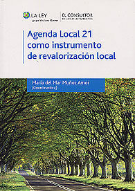 AGENDA LOCAL 21 COMO INSTRUMENTO DE REVALORIZACIÓN LOCAL