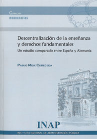 DESCENTRALIZACIÓN DE LA ENSEÑANZA Y DERECHOS FUNDAMENTALES: UN ESTUDO COMPARADO ENTRE ESPAÑA Y ALEMANIA
