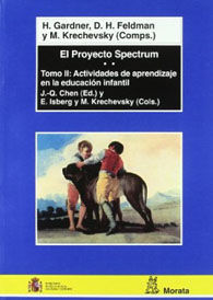 PROYECTO SPECTRUM, EL. TOMO II: ACTIVIDADES DE APRENDIZAJE EN LA EDUCACIÓN INFANTIL