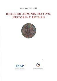 DERECHO ADMINISTRATIVO: HISTORIA Y FUTURO