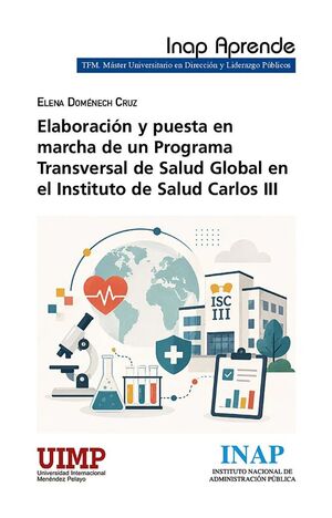 Elaboración y puesta en marcha de un Programa Transversal de Salud Global en el Instituto de...