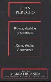 ROSAS, DIABLOS Y SONRISAS / ROSES, DIABLES I SOMRIURES