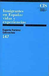 INMIGRANTES EN ESPAÑA: VIDAS Y EXPERIENCIAS