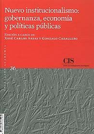NUEVO INSTITUCIONALISMO: GOBERNANZA, ECONOMÍA Y POLÍTICAS PÚBLICAS