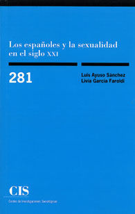 ESPAÑOLES Y LA SEXUALIDAD EN EL SIGLO XXI, LOS