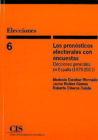 PRONÓSTICOS ELECTORALES CON ENCUESTAS, LOS: ELECCIONES GENERALES EN ESPAÑA (1979-2011)