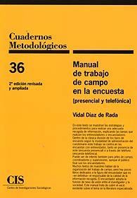 MANUAL DE TRABAJO DE CAMPO EN LA ENCUESTA (PRESENCIAL Y TELEFÓNICA)