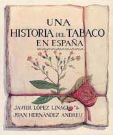 HISTORIA DEL TABACO EN ESPAÑA, UNA