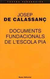 DOCUMENTS FUNDACIONALS DE L'ESCOLA PIA