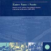 ENTRE SANS I SANTS: HISTÒRIA SOCIAL I POLÍTICA D'UNA POBLACIÓ INDUSTRIAL A LES PORTES DE BARCELONA, (1839 - 1897)