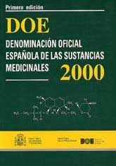 DOE. DENOMINACIÓN OFICIAL ESPAÑOLA DE LAS SUSTANCIAS MEDICINALES, 2000