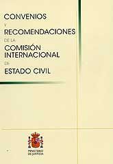 CONVENIOS Y RECOMENDACIONES DE LA COMISIÓN INTERNACIONAL DE ESTADO CIVIL