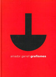 AMADOR GARRELL. GRAFISMES