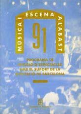 MÚSICA I ESCENA A L'ABAST: CATÀLEG D'ESPECTACLES, 1991