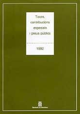 TAXES, CONTRIBUCIONS ESPECIALS I PREUS PÚBLICS, 1992