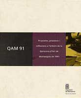 QAM 91: PROPOSTES, PROCESSOS I REFLEXIONS A L'ENTORN DE LA QUINZENA D'ART DE MONTESQUIU DE 1991