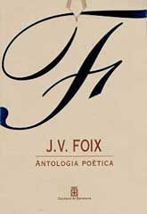 J.V. FOIX: ANTOLOGIA POÈTICA