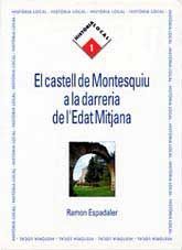 CASTELL DE MONTESQUIU A LA DARRERIA DE L'EDAT MITJANA, EL