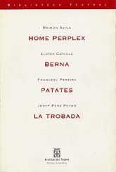 HOME PERPLEX ; BERNA ; PATATES ; LA TROBADA