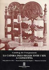 CATÀLEG DE L'EXPOSICIÓ: LA CADIRA DELS SEGLES XVIII I XIX A CATALUNYA