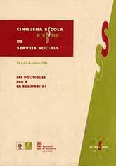 CINQUENA ESCOLA D'ESTIU DE SERVEIS SOCIALS, DEL 4 AL 8 DE JULIOL DE 1994: LES POLÍTIQUES PER A...