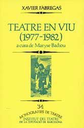 TEATRE EN VIU, 1977-1982