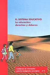 SISTEMA EDUCATIVO, EL: LA EDUCACIÓN: DERECHOS Y DEBERES