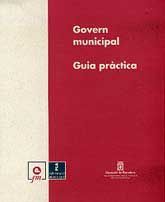GOVERN MUNICIPAL: GUIA PRÀCTICA
