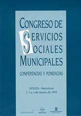 CONGRESO DE SERVICIOS SOCIALES MUNICIPALES: CONFERENCIAS Y PONENCIAS