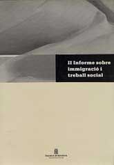 II INFORME SOBRE IMMIGRACIÓ I TREBALL SOCIAL