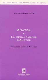 ANATOL ; LA MEGALOMANIA D'ANATOL