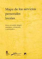 MAPA DE LOS SERVICIOS PERSONALES LOCALES: HACIA UN MODELO INTEGRAL, ESTRATÉGICO, COMUNITARIO Y...