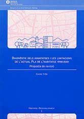 DIAGNÒSTIC DELS AVANTATGES I LES LIMITACIONS DE L'ACTUAL PLA DE L'HABITATGE, 1998-2001: PROPOSTA...