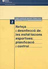 NETEJA I DESINFECCIÓ DE LES INSTAL·LACIONS ESPORTIVES: PLANIFICACIÓ I CONTROL