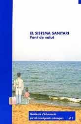 SISTEMA SANITARI, EL: FONT DE SALUT