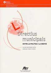 DIRECTIUS MUNICIPALS: ENTRE LA POLÍTICA I LA GESTIÓ