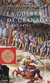 GUERRA DE GRANADA (1482-1491), LA