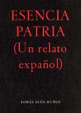 ESENCIA PATRIA (UN RELATO ESPAÑOL)