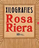 XILOGRAFIES ROSA RIERA