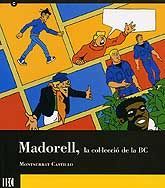 MADORELL, LA COL·LECCIÓ DE LA BC