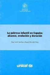 POBREZA INFANTIL EN ESPAÑA, LA: ALCANCE, EVOLUCIÓN Y DURACIÓN