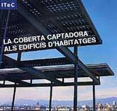 COBERTA CAPTADORA ALS EDIFICIS D'HABITATGES, LA: LÍNIA DE LA CONSTRUCCIÓ I LES NOVES...