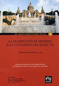 FALSIFICACIÓ DE MONEDA A LA CATALUNYA DEL SEGLE XIX, LA