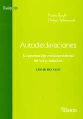 AUTODECLARACIONES: LA PROMOCIÓN MEDIOAMBIENTAL DE LOS PRODUCTOS: UNE-EN ISO 14021