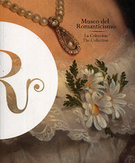 MUSEO DEL ROMANTICISMO. LA COLECCIÓN / THE COLLECTION