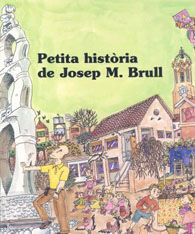 PETITA HISTÒRIA DE JOSEP M. BRULL