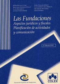 FUNDACIONES, LAS: ASPECTOS JURÍDICOS Y FISCALES. PLANIFICACIÓN DE ACTIVIDADES